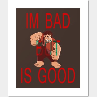 im bad but is good ralph Posters and Art